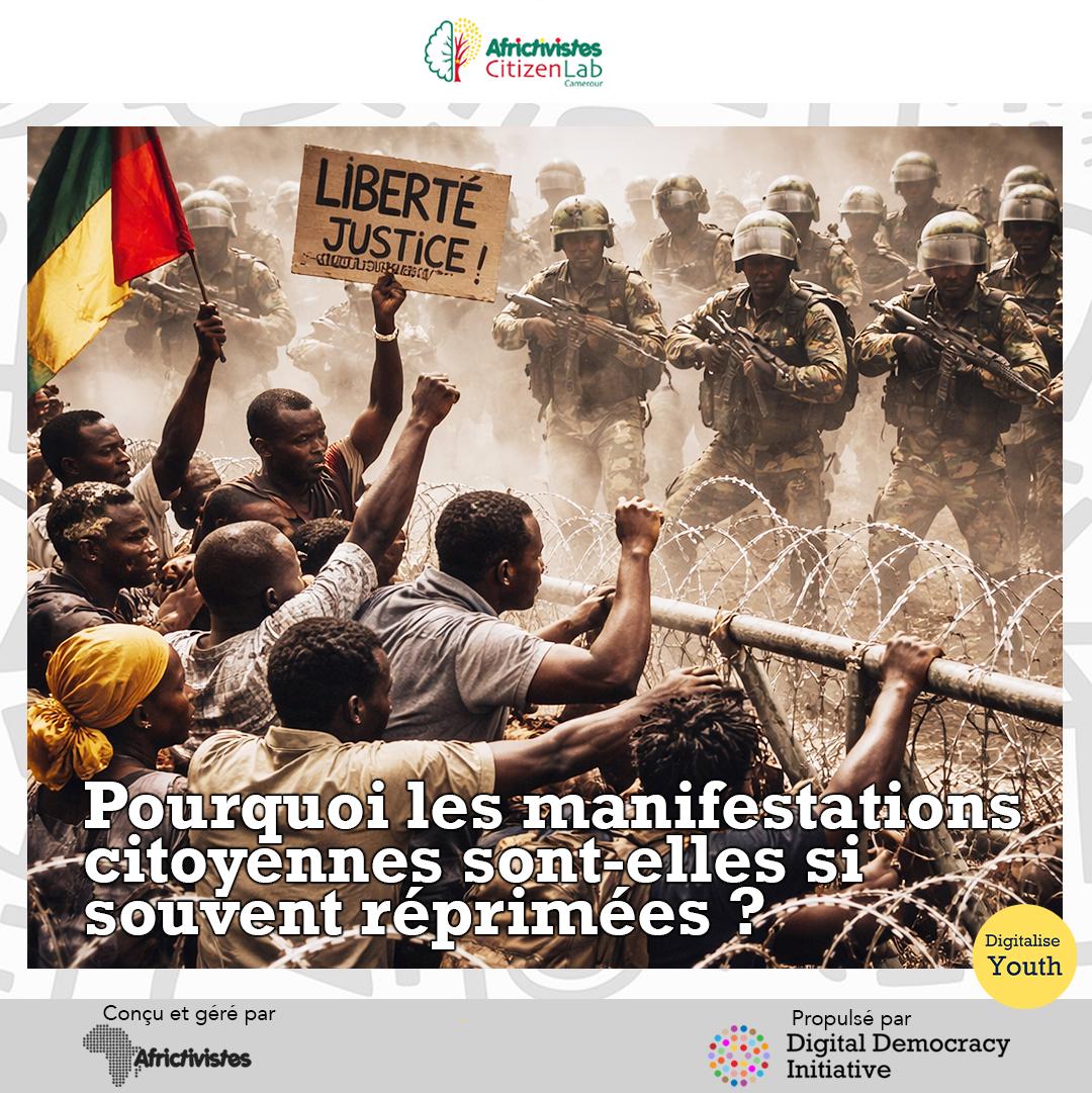 Pourquoi les manifestations citoyennes sont-elles si souvent réprimées ?