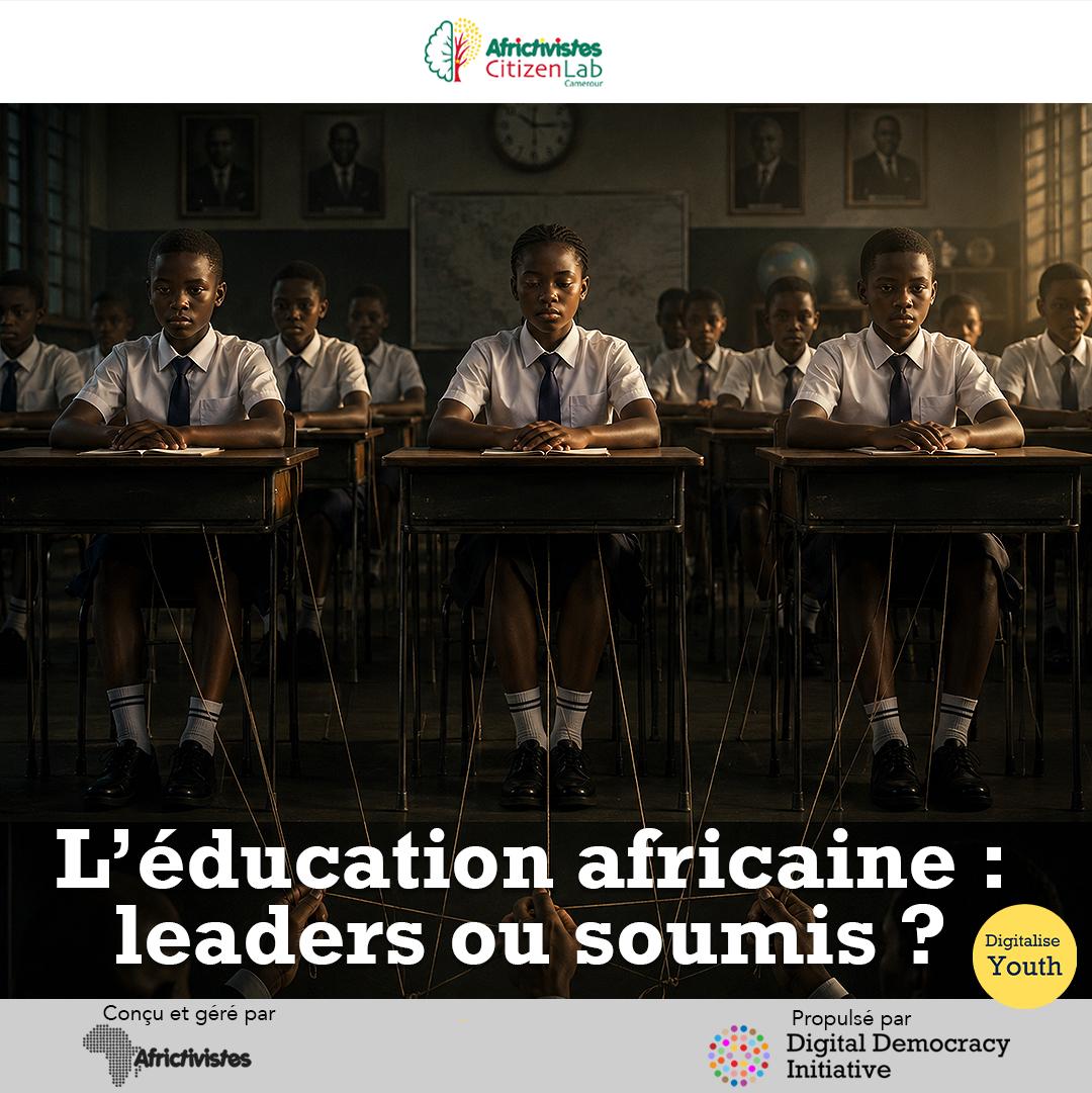 L’éducation africaine : fabriquer des leaders ou programmer des soumis ? 