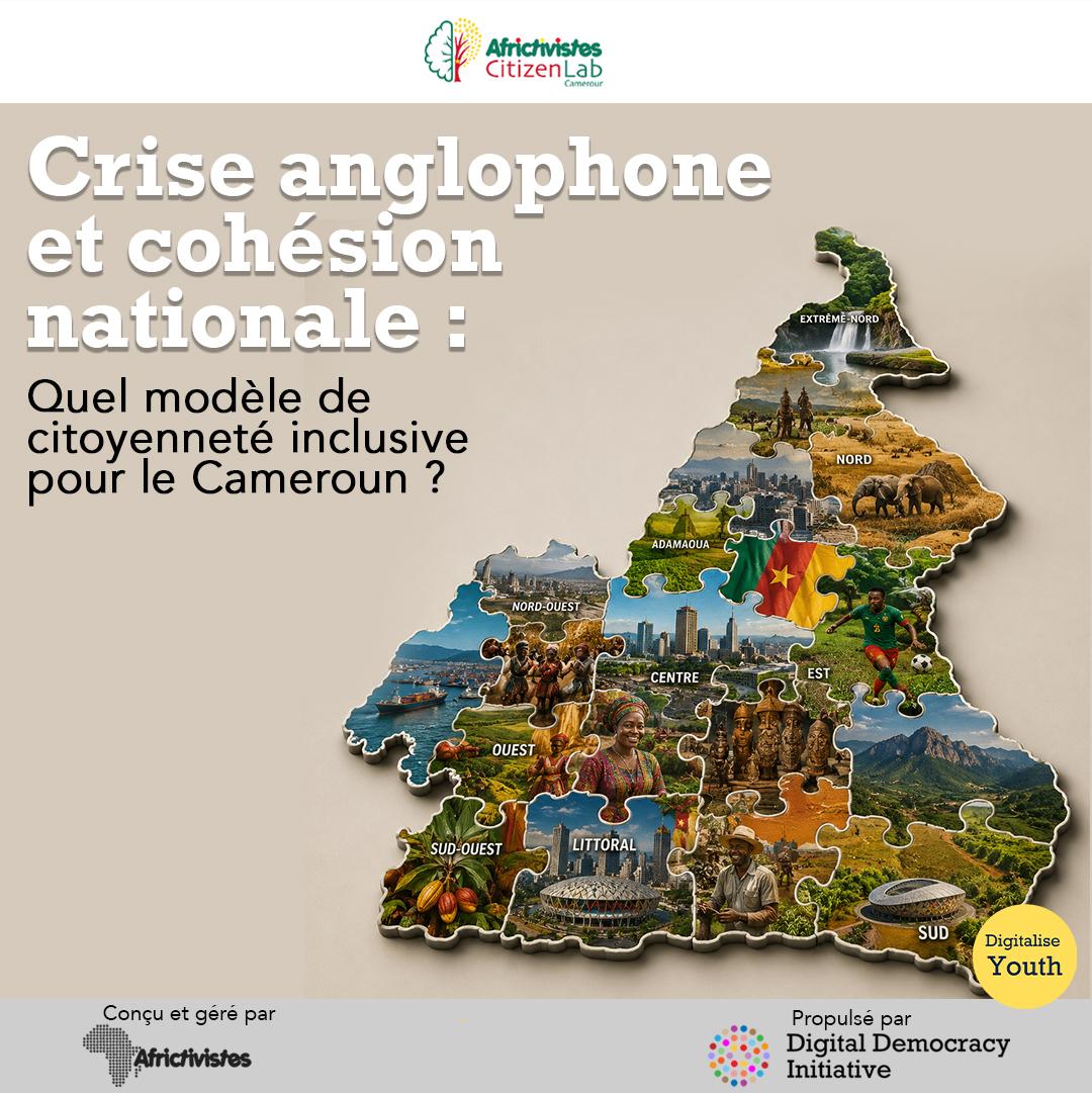 Crise anglophone et cohésion nationale : quel modèle de citoyenneté inclusive pour le Cameroun ? 