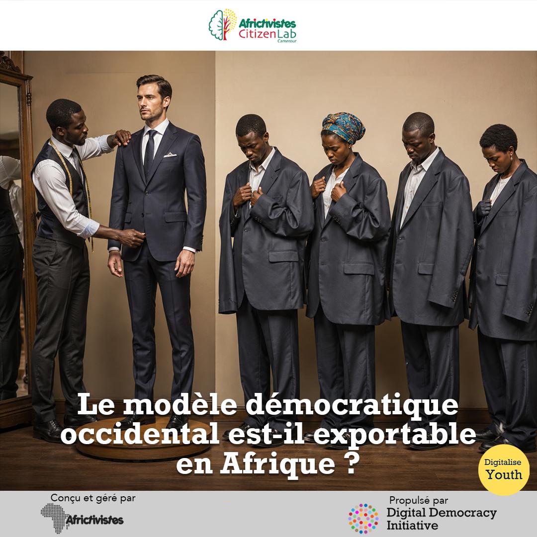 Le modèle démocratique occidental est-il exportable en Afrique ? 