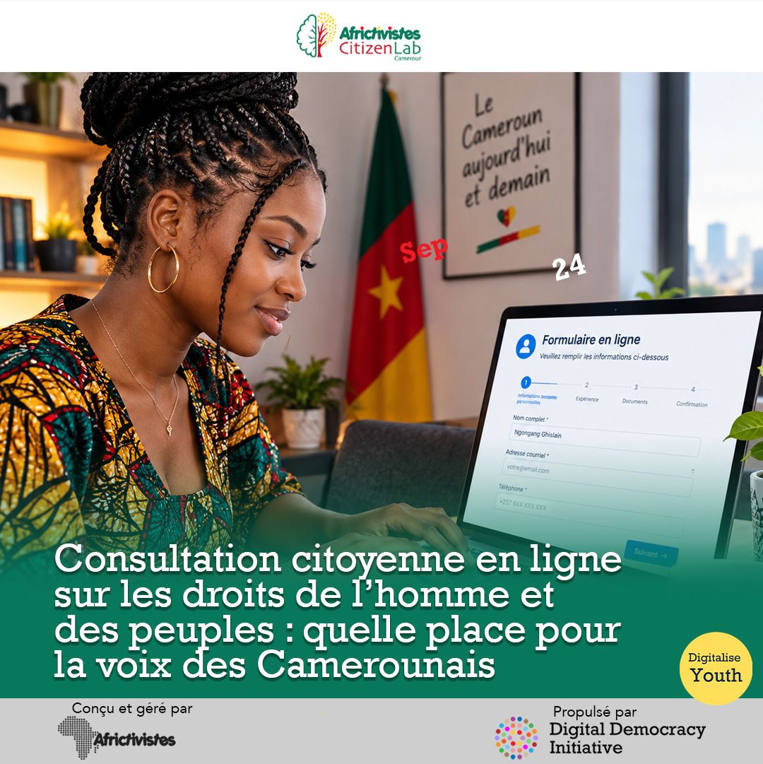 Consultation citoyenne en ligne sur les droits de l’homme et des peuples : quelle place pour la voix des Camerounais ?